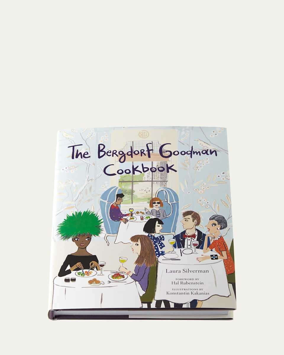 The Bergdorf Goodman Cookbook